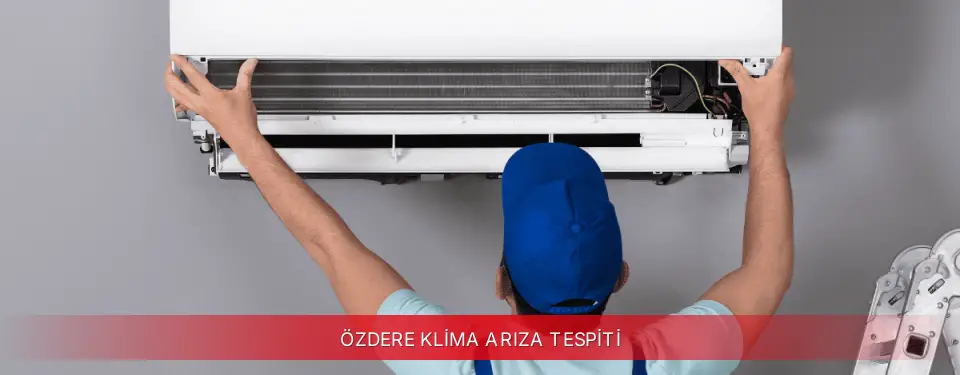 Özdere İlçemi Kumtel Klima Arıza Tespiti